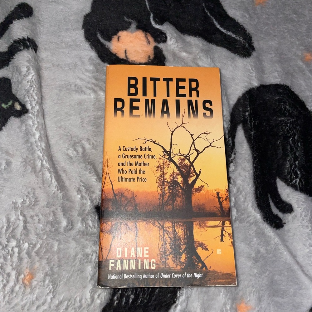 Bitter Remains by Diane Fanning